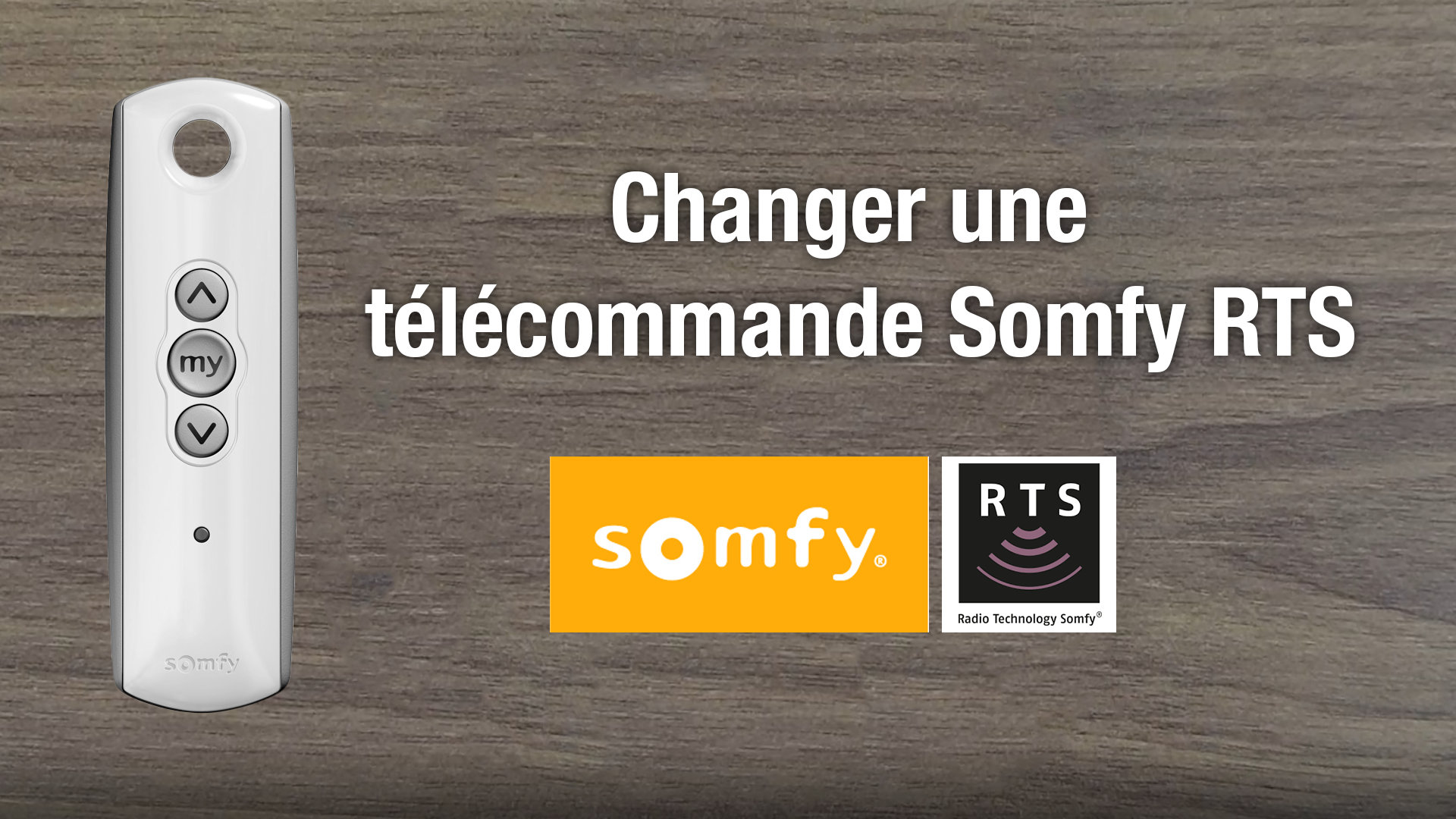 video Changer Télécommande Somfy RTS