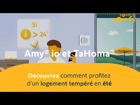 Amy io et TaHoma switch – Profitez d’un logement tempéré en été | Somfy