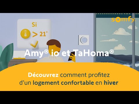 Amy io et TaHoma switch – Profitez d’un logement confortable en hiver | Somfy