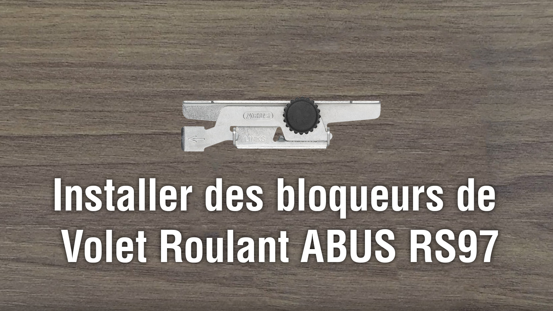 video Installer des bloqueurs de volet roulant ABUS RS97