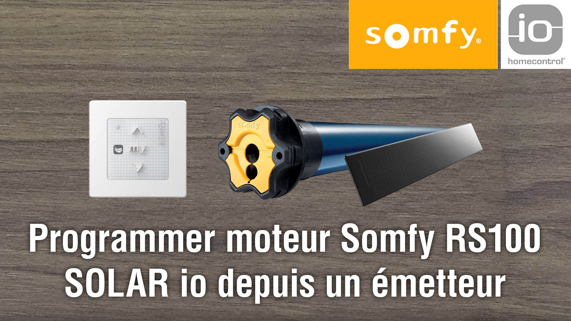 video Programmer moteur Somfy RS100 SOLAR io et son émetteur