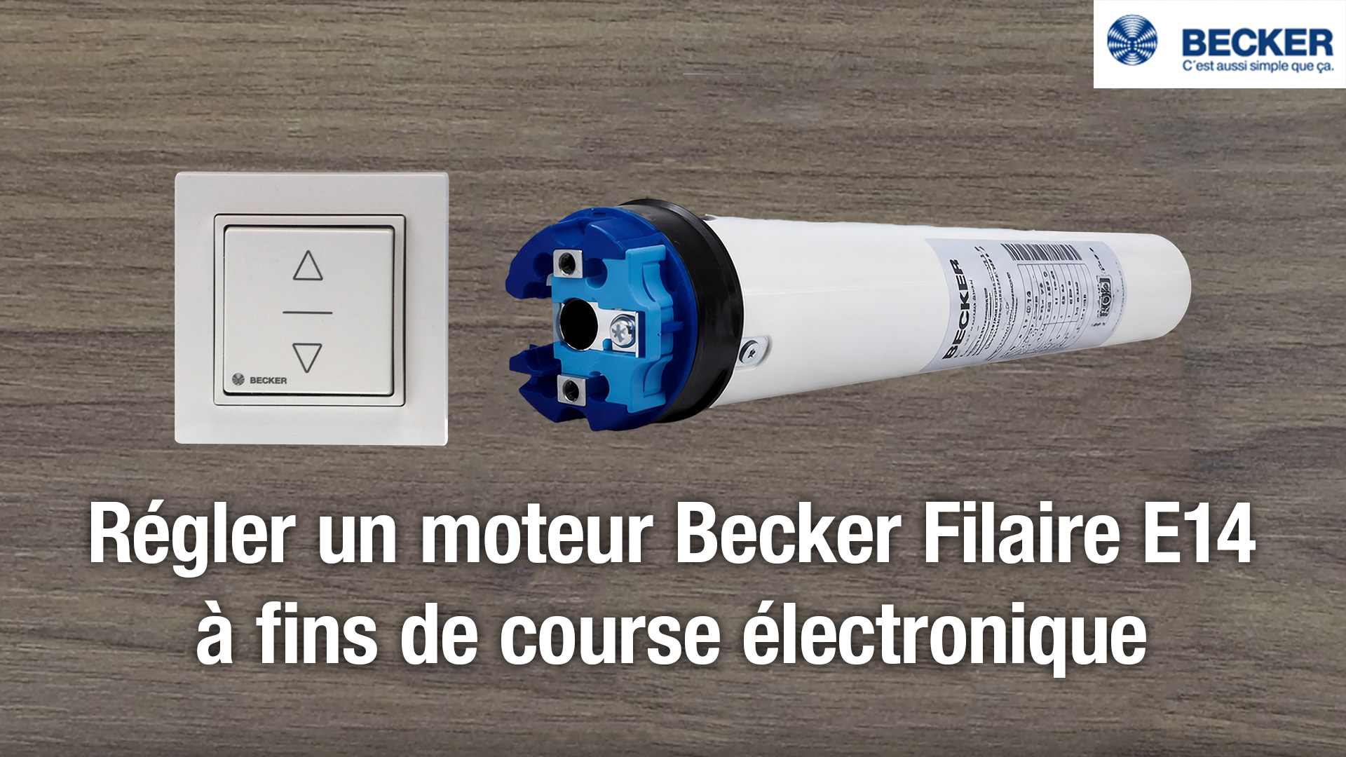 video Régler un moteur Becker Filaire E14 à fins de course électronique