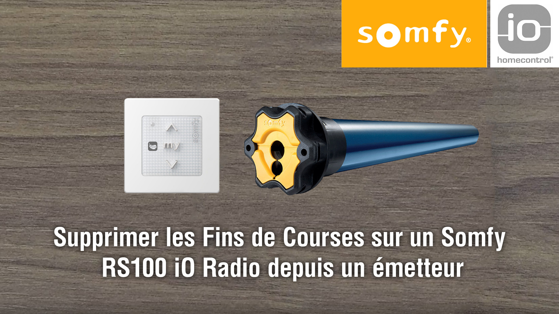 video Supprimer les Fins de Courses sur un moteur Somfy RS100 iO Radior