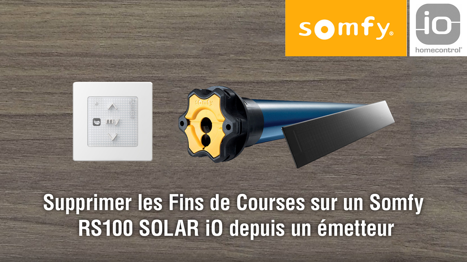 video Supprimer les Fins de Courses sur un moteur Somfy RS100 SOLAR iO
