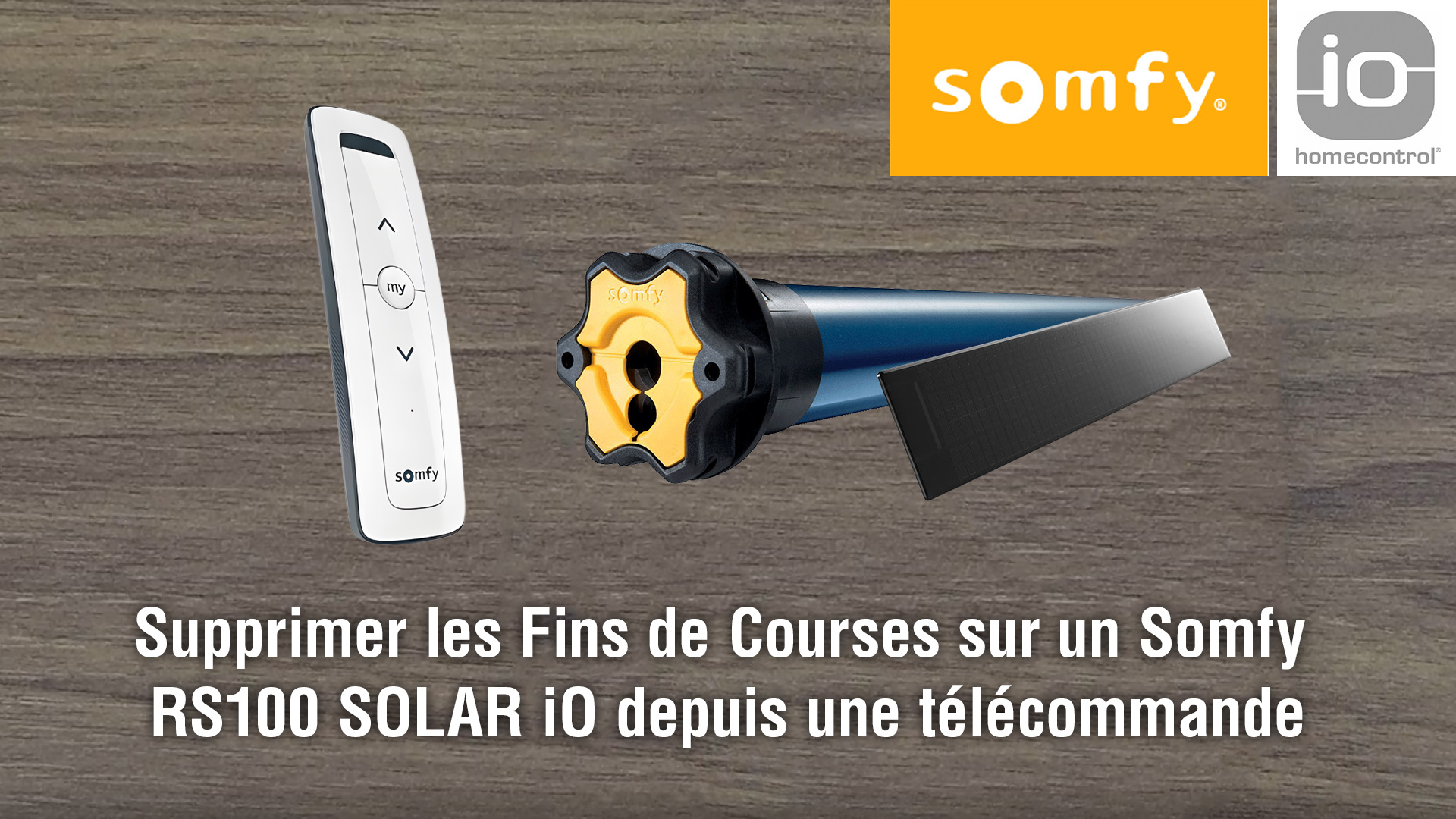 video Supprimer les Fins de Courses sur un moteur Somfy RS100 SOLAR iO
